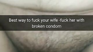 The best way to Fuck Fertile Cheating Wife - Fuck her with a Broken Condom! [Cuckold.Snapchat]