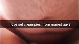 I Love Unprotected Sex and Creampies with an old Married Guys - Snapchat Cuckold