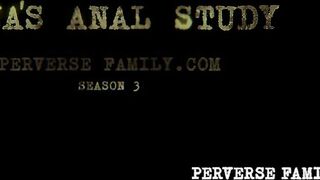 PERVERSE FAMILY – Anal Study