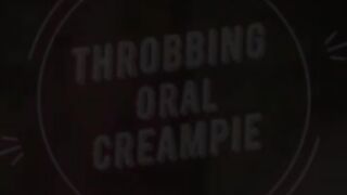 Her Wet Mouth Wants My Cum! / THROBBING ORAL CREAMPIE