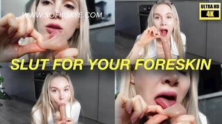 Slut For Your Foreskin Sofie Skye Free Teaser